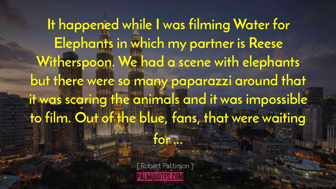Robert Pattinson Quotes: It happened while I was