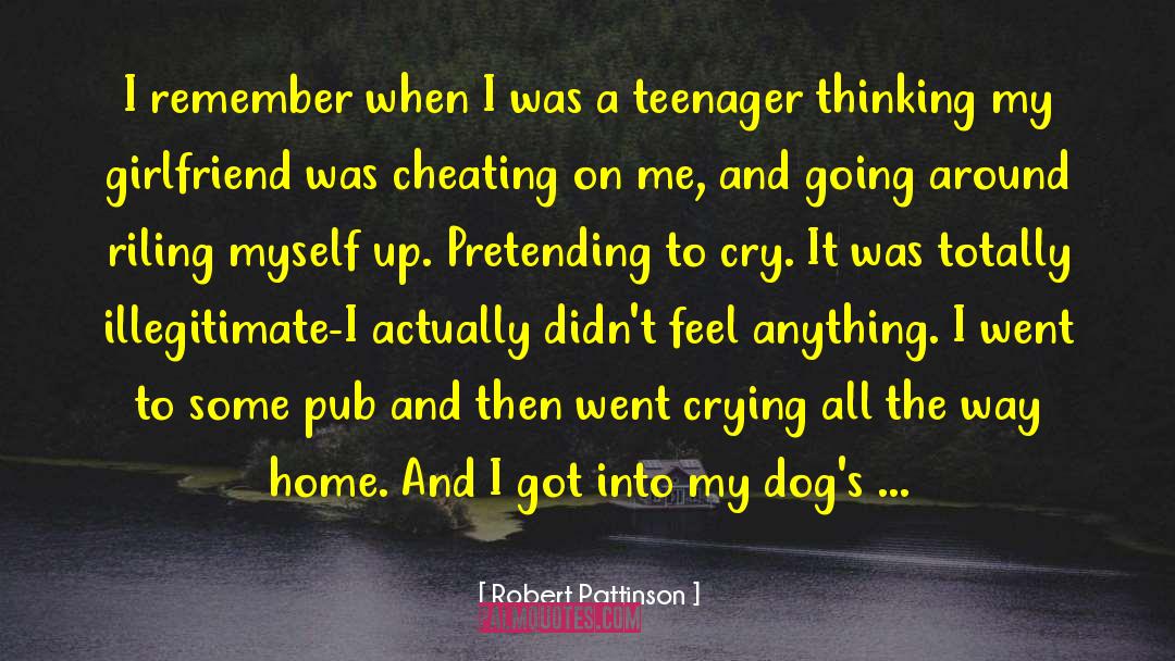 Robert Pattinson Quotes: I remember when I was