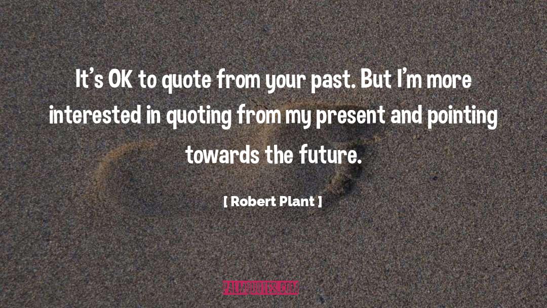 Robert Plant Quotes: It's OK to quote from