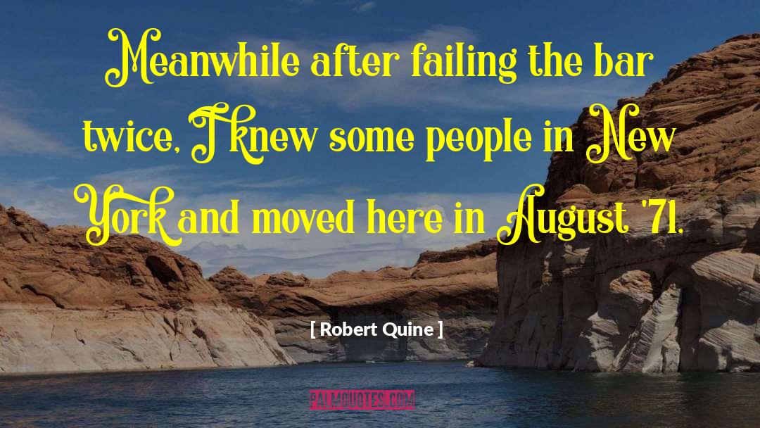 Robert Quine Quotes: Meanwhile after failing the bar