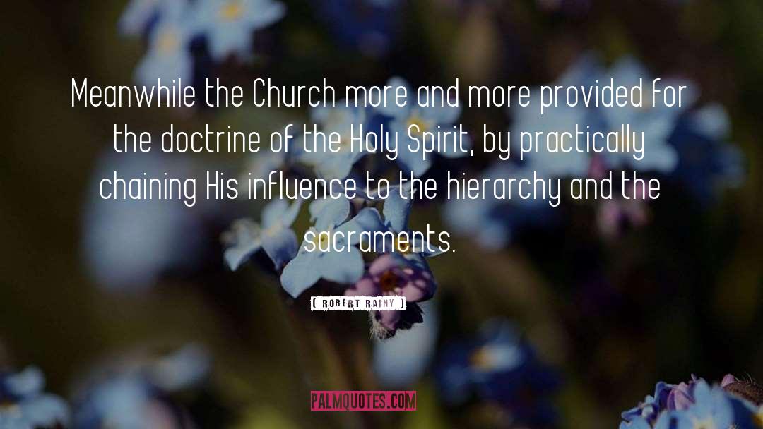 Robert Rainy Quotes: Meanwhile the Church more and