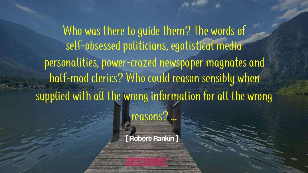 Robert Rankin Quotes: Who was there to guide
