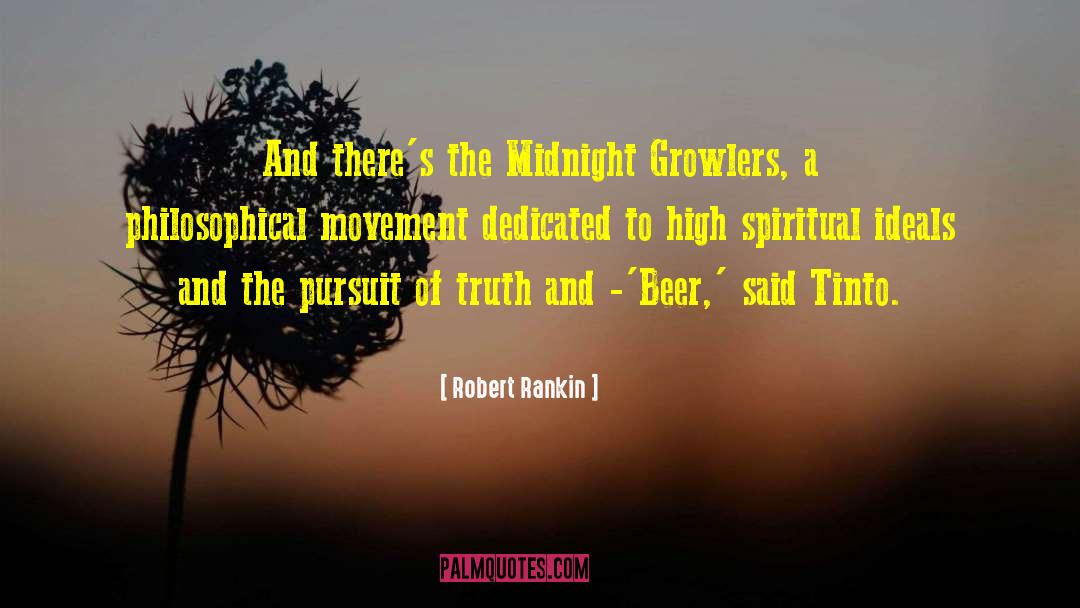 Robert Rankin Quotes: And there's the Midnight Growlers,