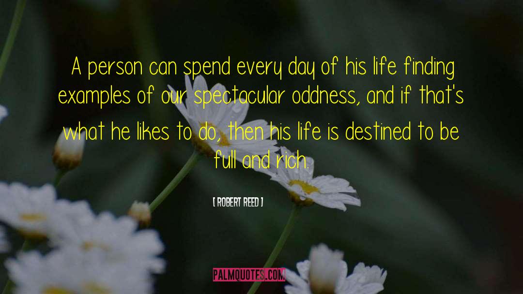 Robert Reed Quotes: A person can spend every