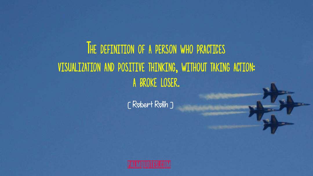 Robert Rolih Quotes: The definition of a person