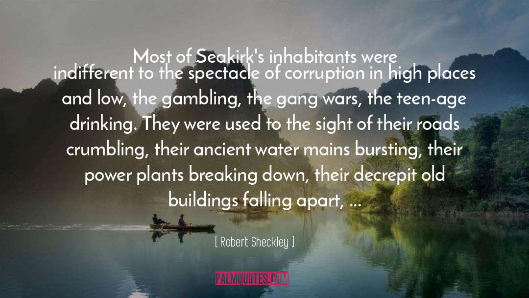 Robert Sheckley Quotes: Most of Seakirk's inhabitants were