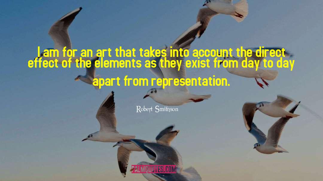 Robert Smithson Quotes: I am for an art