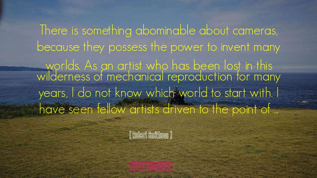 Robert Smithson Quotes: There is something abominable about