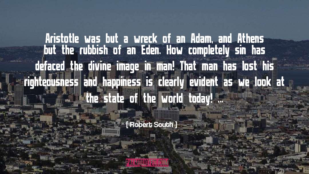 Robert South Quotes: Aristotle was but a wreck