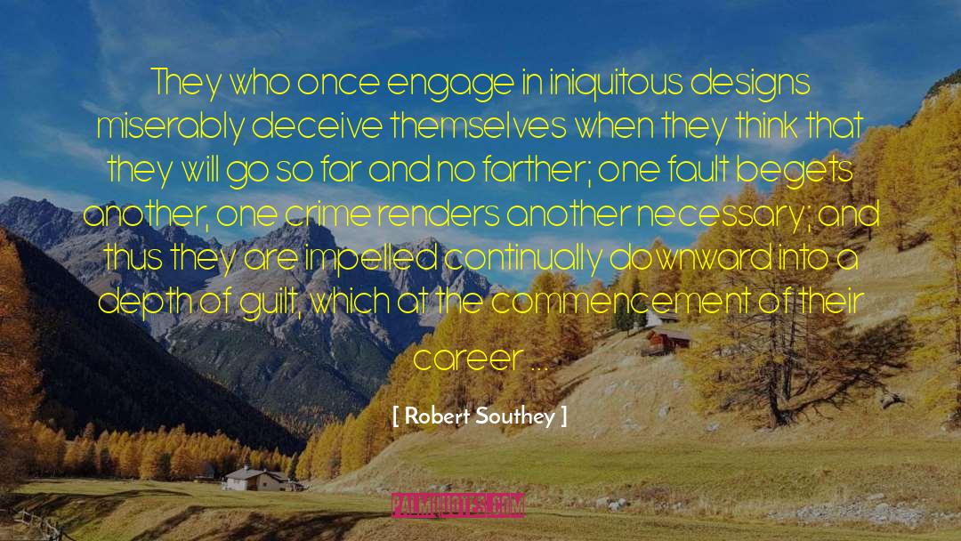 Robert Southey Quotes: They who once engage in