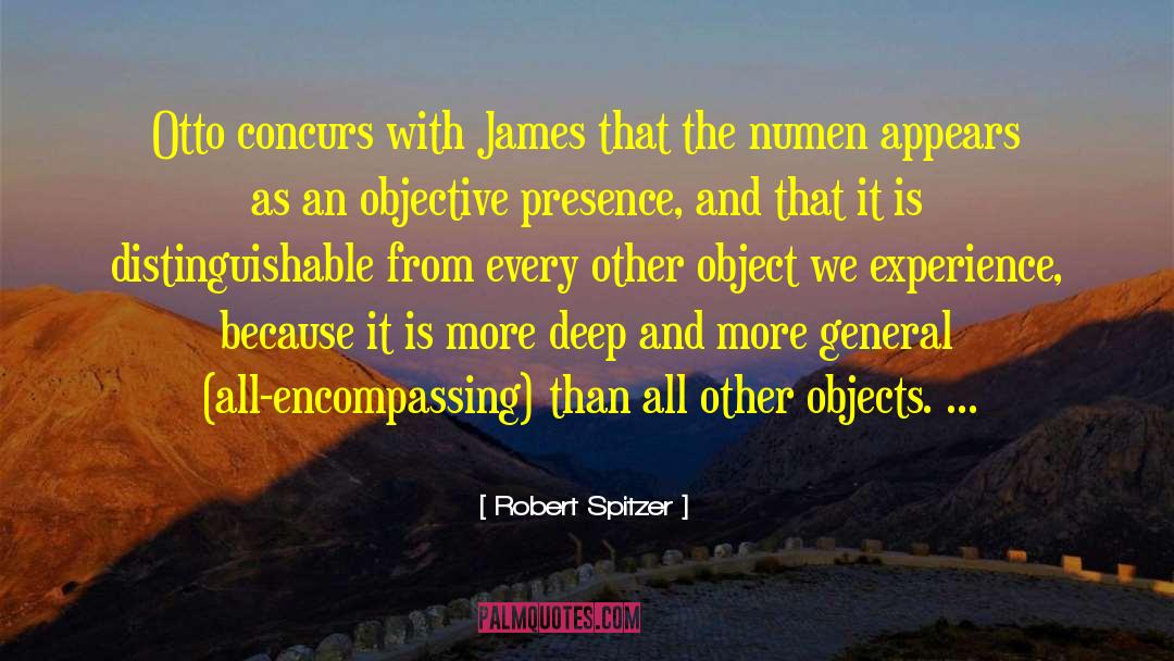 Robert Spitzer Quotes: Otto concurs with James that