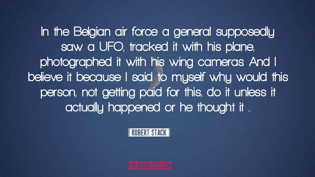 Robert Stack Quotes: In the Belgian air force