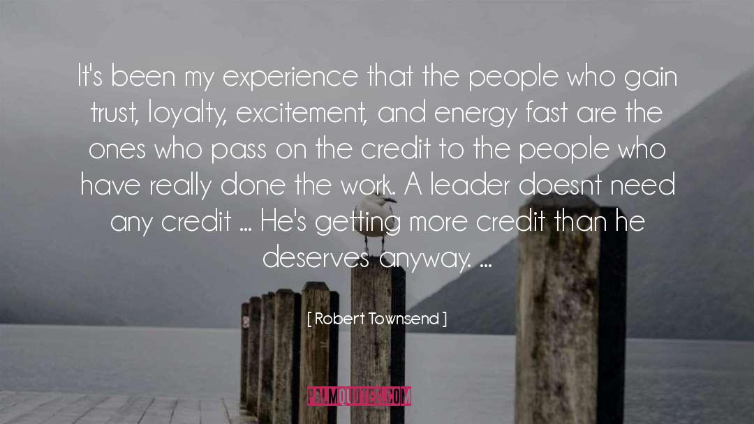 Robert Townsend Quotes: It's been my experience that