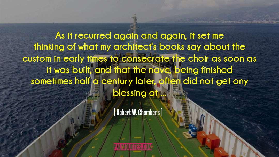 Robert W. Chambers Quotes: As it recurred again and