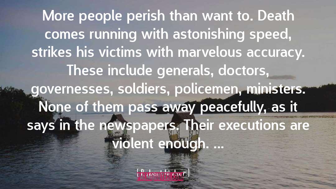 Robert Walser Quotes: More people perish than want