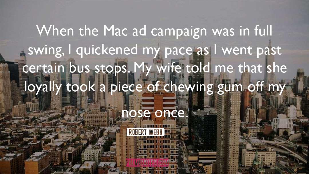 Robert Webb Quotes: When the Mac ad campaign