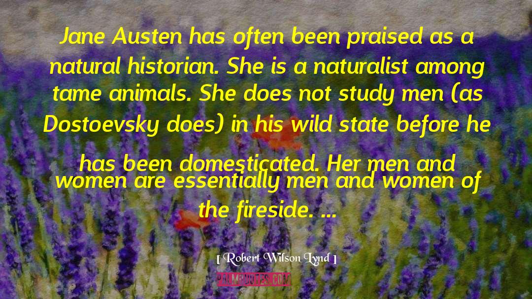 Robert Wilson Lynd Quotes: Jane Austen has often been
