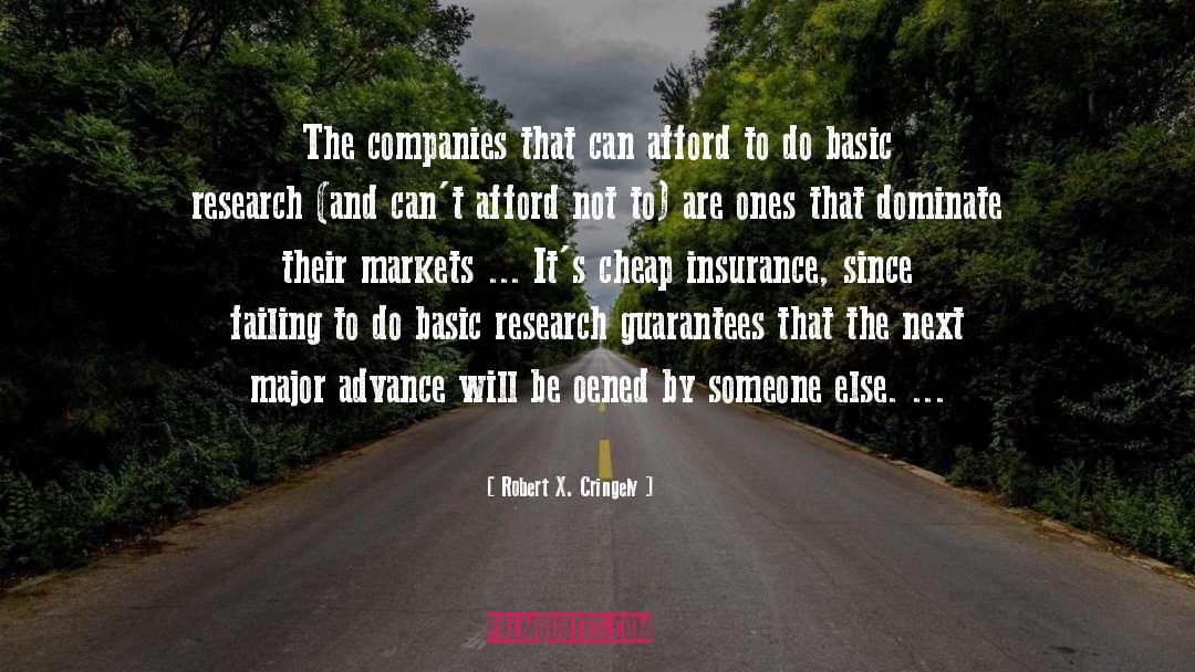 Robert X. Cringely Quotes: The companies that can afford