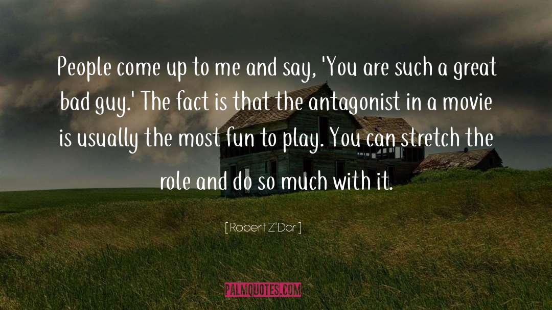 Robert Z'Dar Quotes: People come up to me