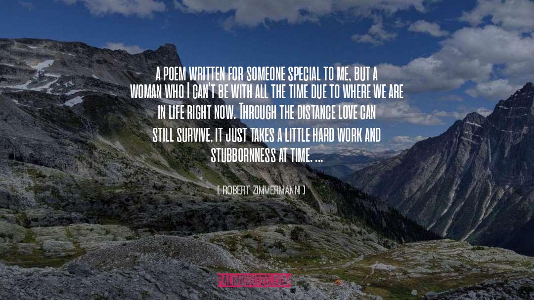 Robert Zimmermann Quotes: a poem written for someone