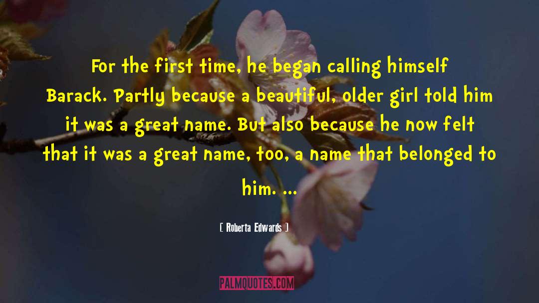 Roberta Edwards Quotes: For the first time, he