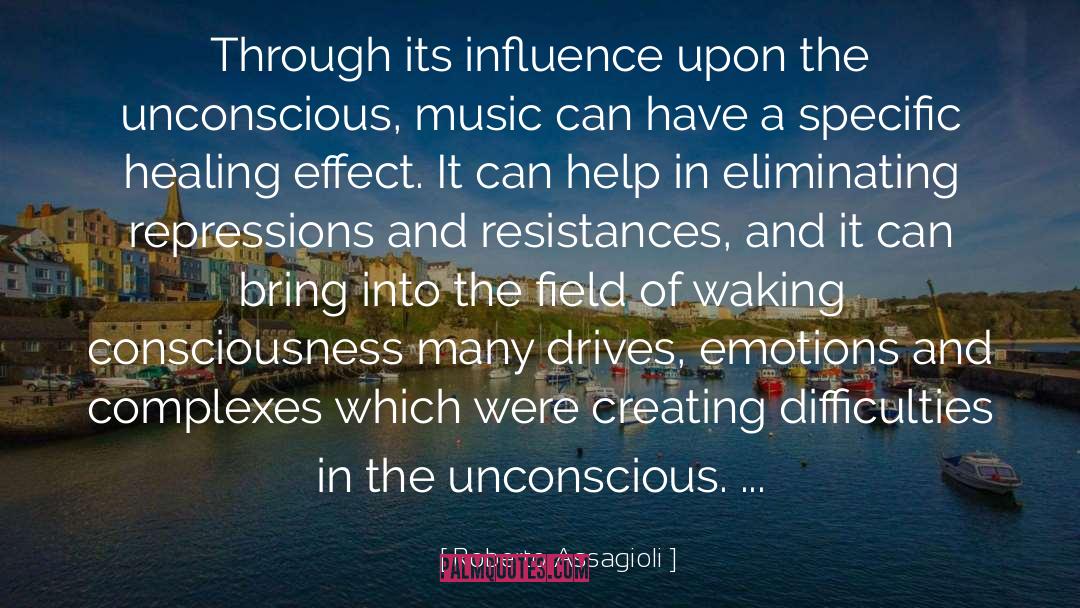 Roberto Assagioli Quotes: Through its influence upon the