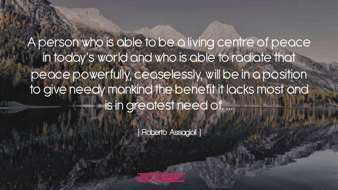 Roberto Assagioli Quotes: A person who is able