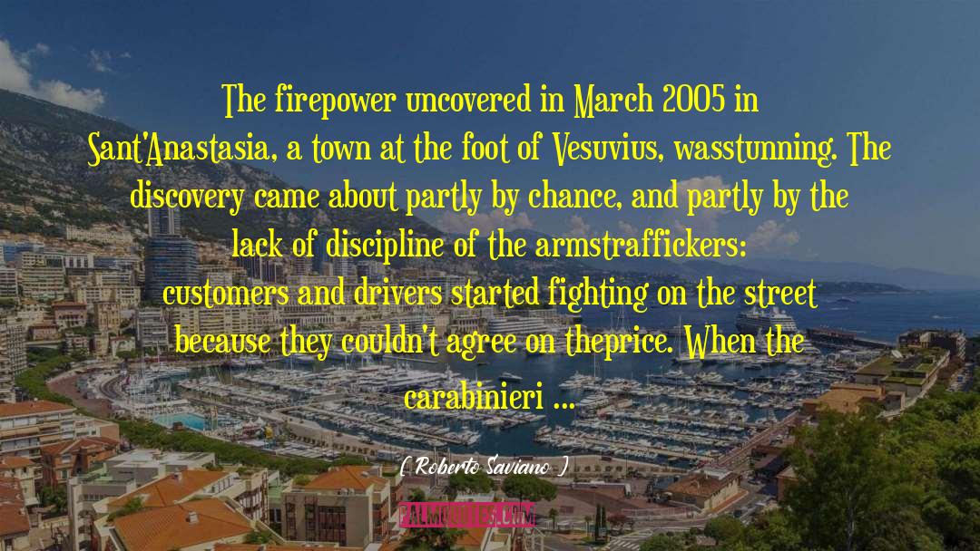 Roberto Saviano Quotes: The firepower uncovered in March