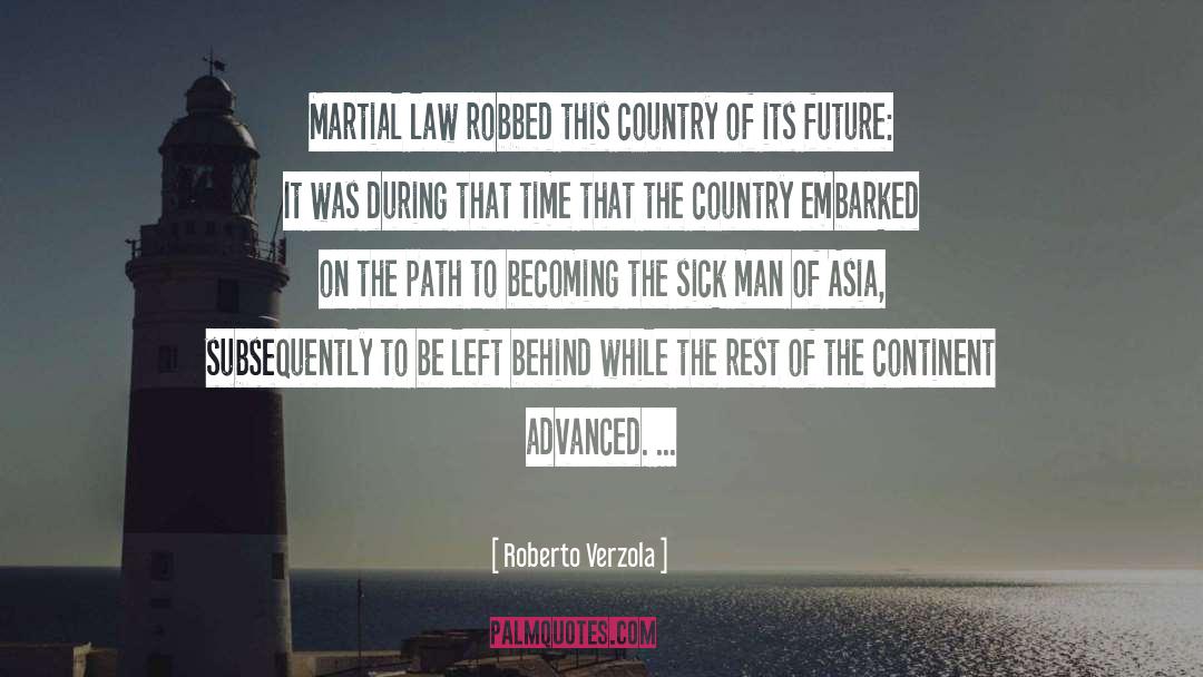 Roberto Verzola Quotes: Martial law robbed this country