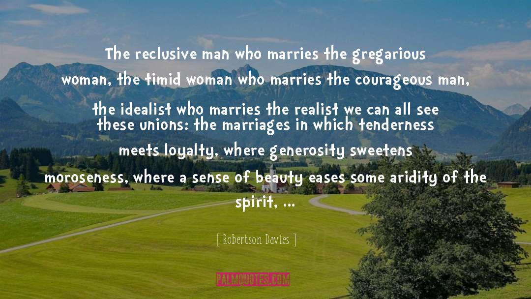 Robertson Davies Quotes: The reclusive man who marries