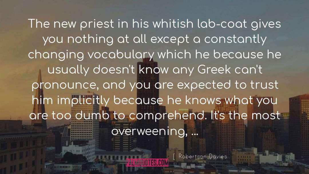 Robertson Davies Quotes: The new priest in his