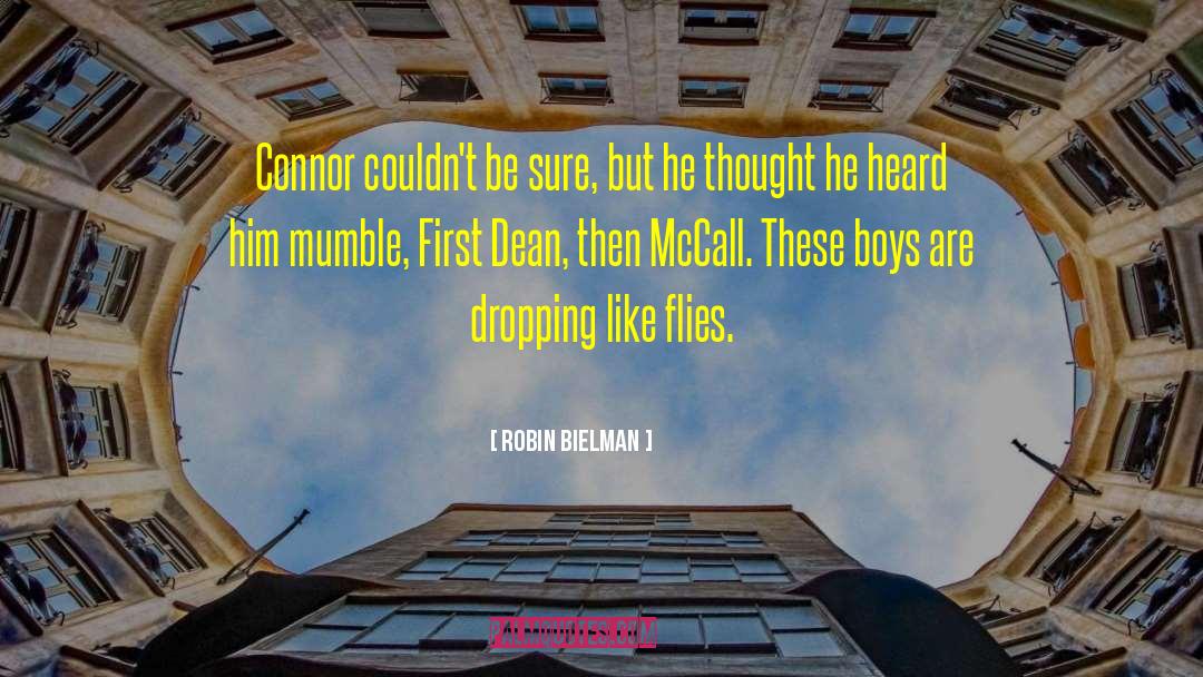 Robin Bielman Quotes: Connor couldn't be sure, but