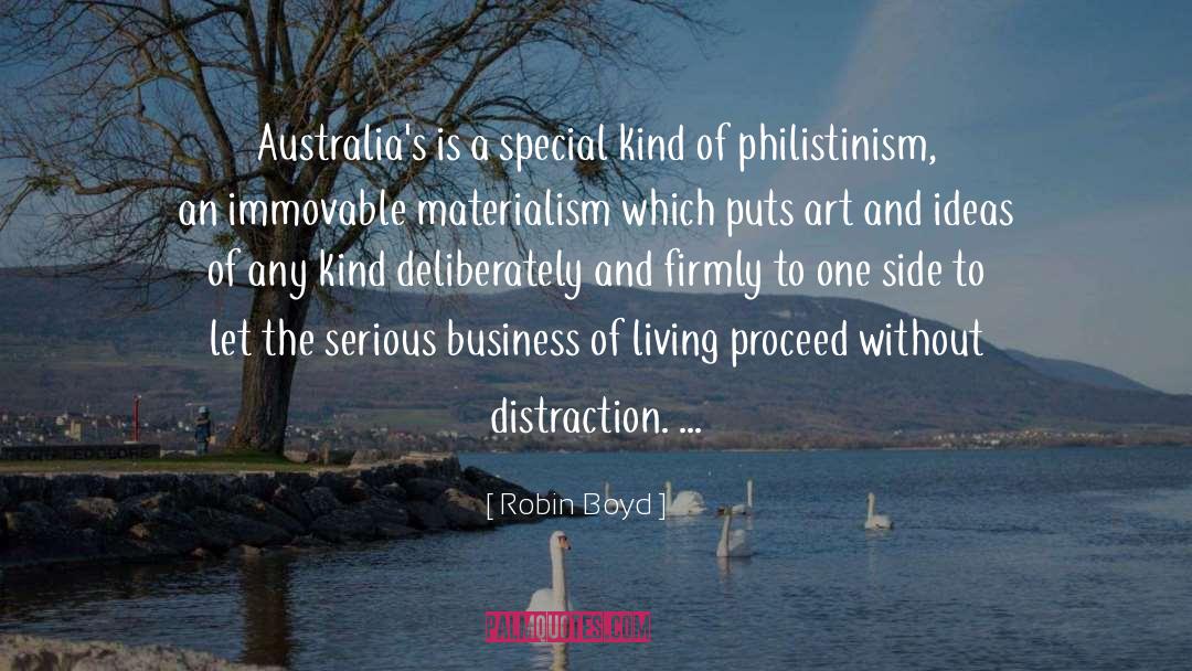 Robin Boyd Quotes: Australia's is a special kind