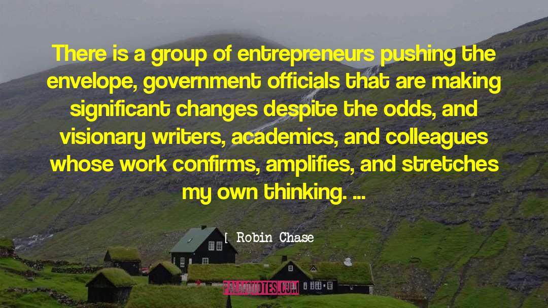 Robin Chase Quotes: There is a group of