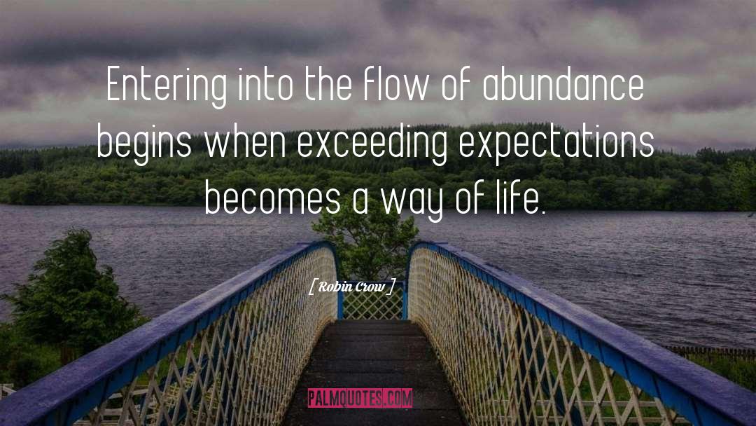 Robin Crow Quotes: Entering into the flow of