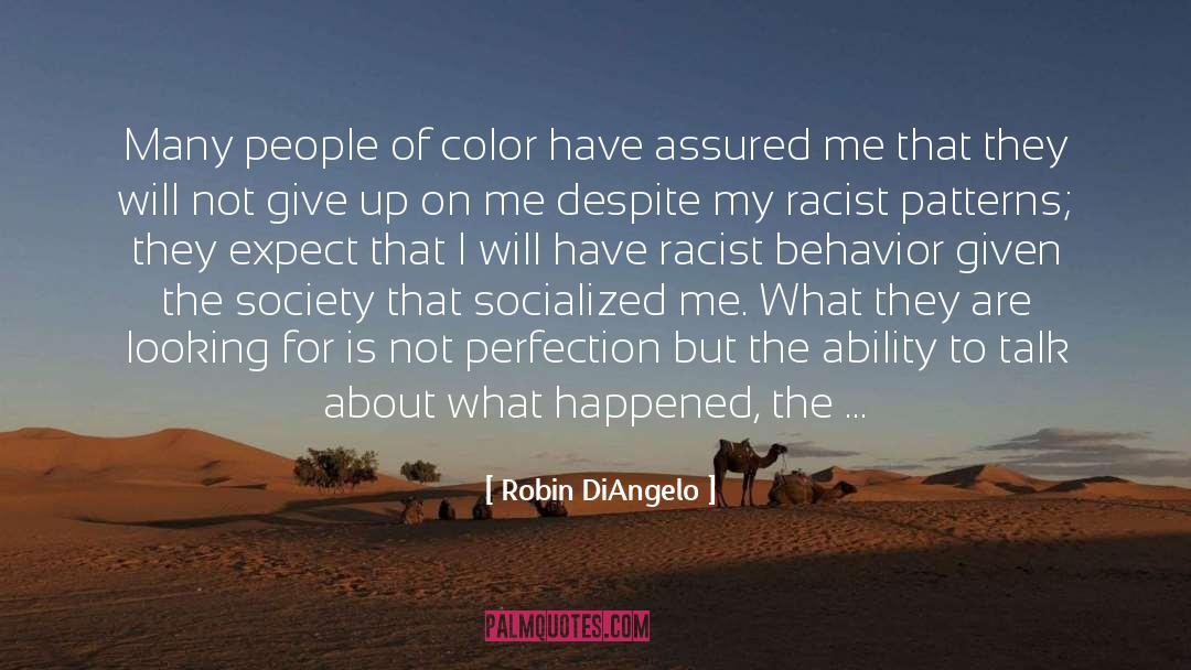 Robin DiAngelo Quotes: Many people of color have