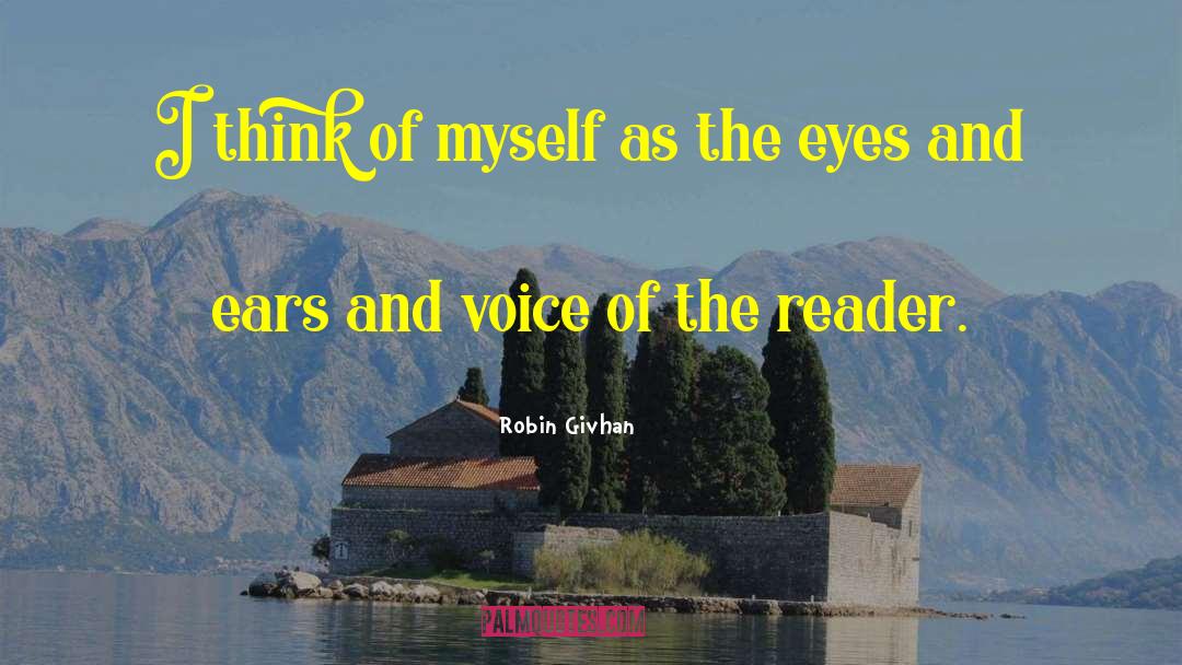 Robin Givhan Quotes: I think of myself as