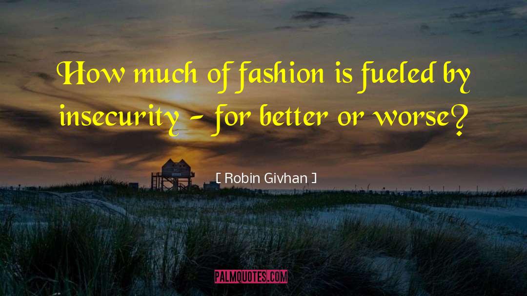 Robin Givhan Quotes: How much of fashion is