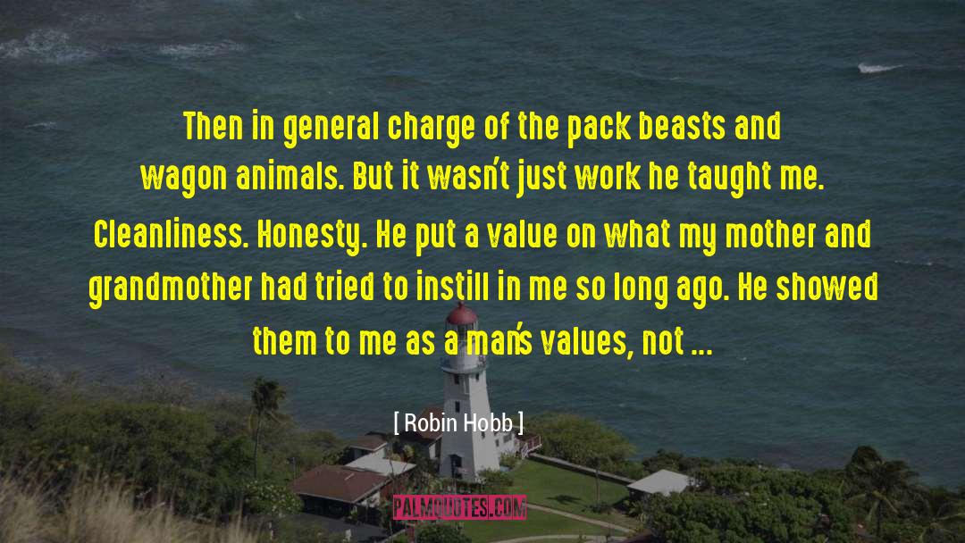 Robin Hobb Quotes: Then in general charge of