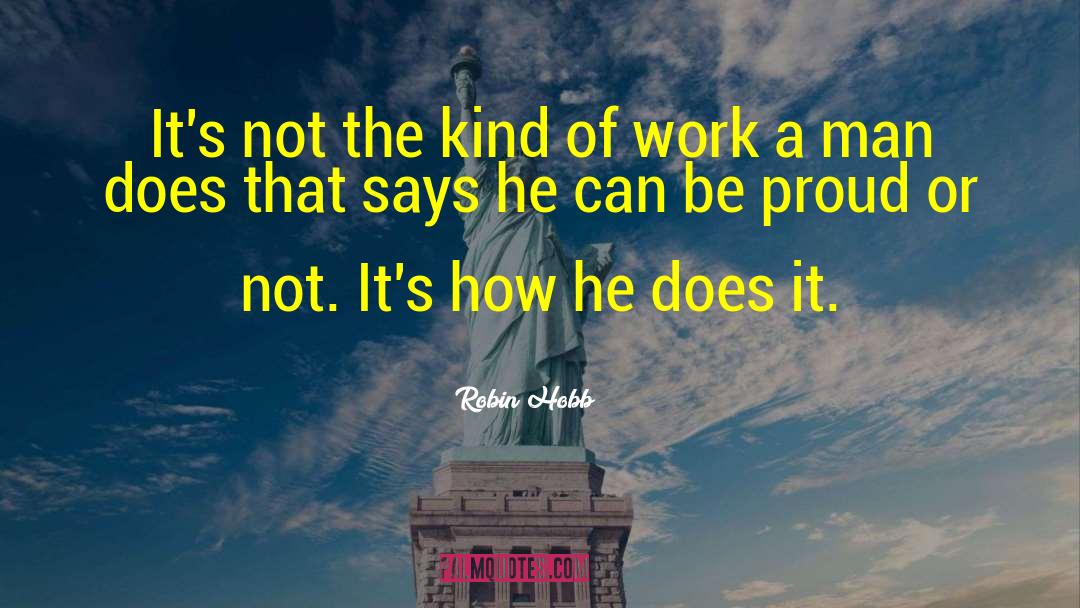Robin Hobb Quotes: It's not the kind of