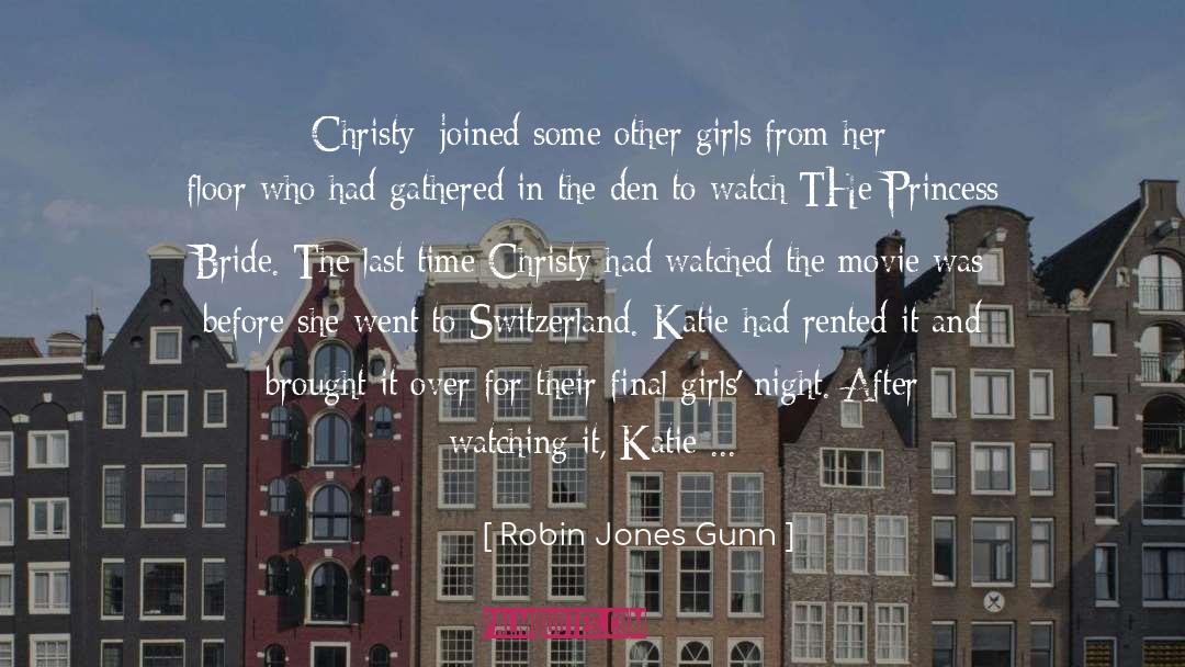 Robin Jones Gunn Quotes: [Christy] joined some other girls