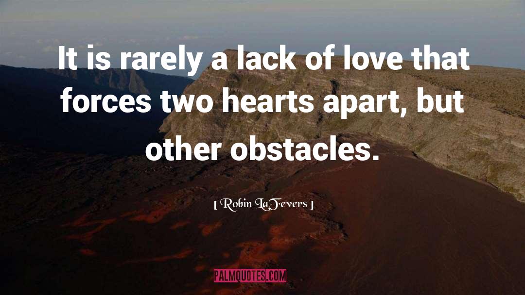 Robin LaFevers Quotes: It is rarely a lack