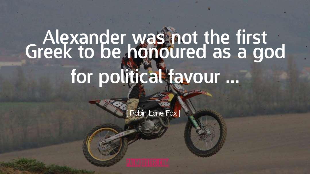 Robin Lane Fox Quotes: Alexander was not the first
