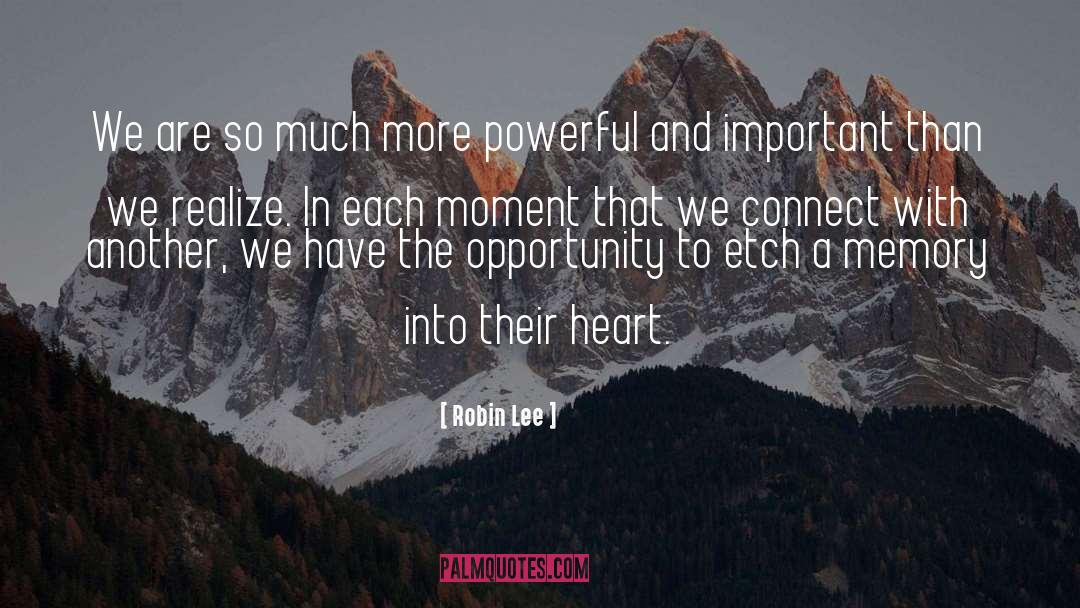 Robin Lee Quotes: We are so much more