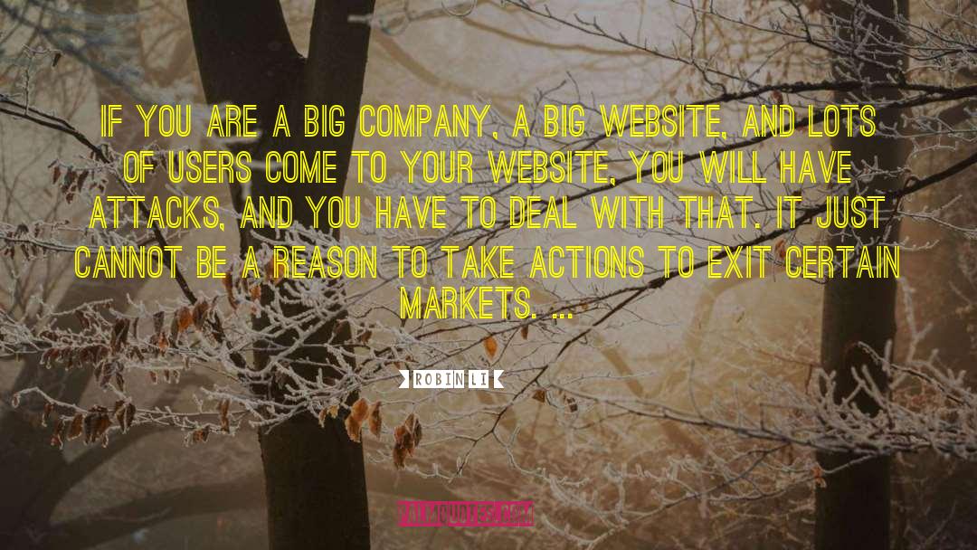 Robin Li Quotes: If you are a big