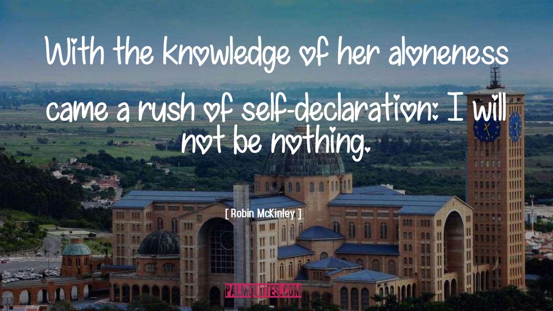 Robin McKinley Quotes: With the knowledge of her