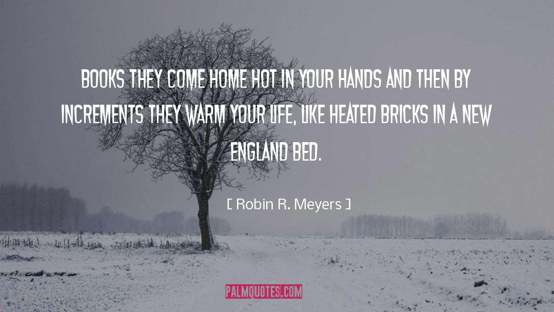 Robin R. Meyers Quotes: Books <br> they come home