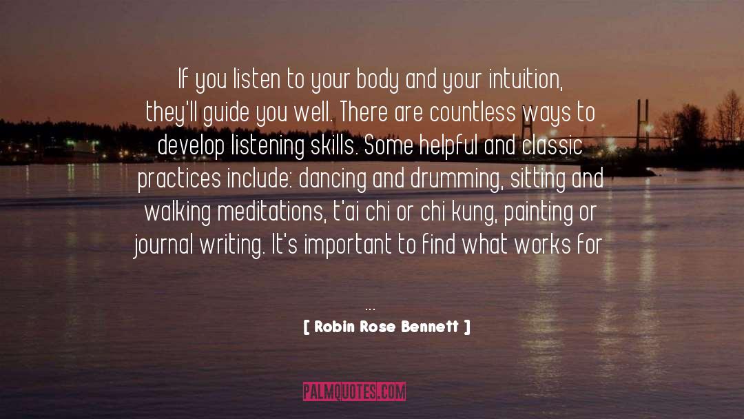 Robin Rose Bennett Quotes: If you listen to your