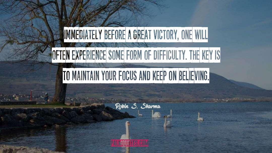 Robin S. Sharma Quotes: Immediately before a great victory,