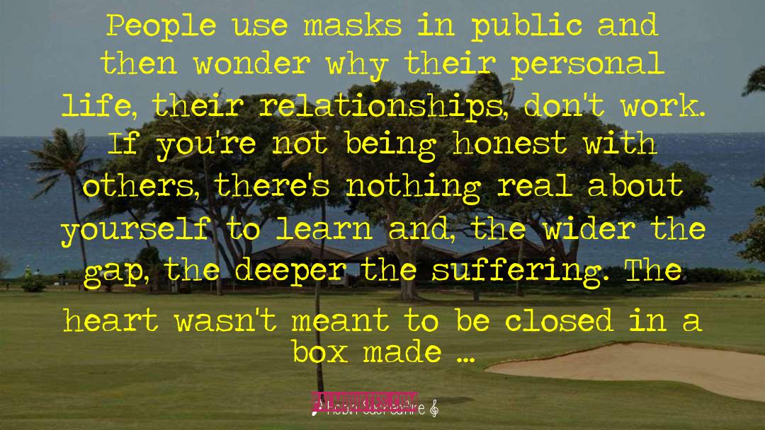 Robin Sacredfire Quotes: People use masks in public